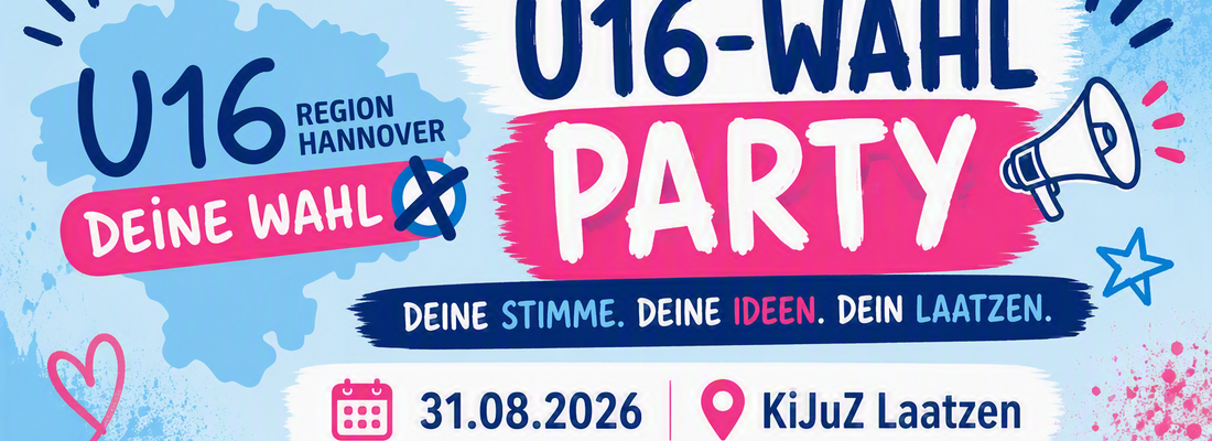 Banner U-16 Wahlparty mit den gröbsten Informationen