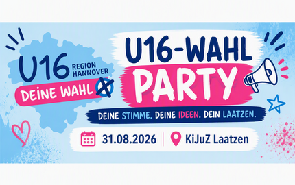 Banner U-16 Wahlparty mit den gröbsten Informationen