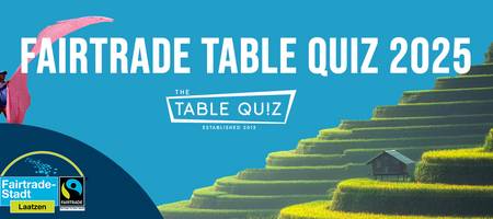 Fairtrade Table Quiz 2025 Logo der Fairtrade Initiative Laatzen und Logo des Table Quiz, ein Stoffhersteller und eine Plantage